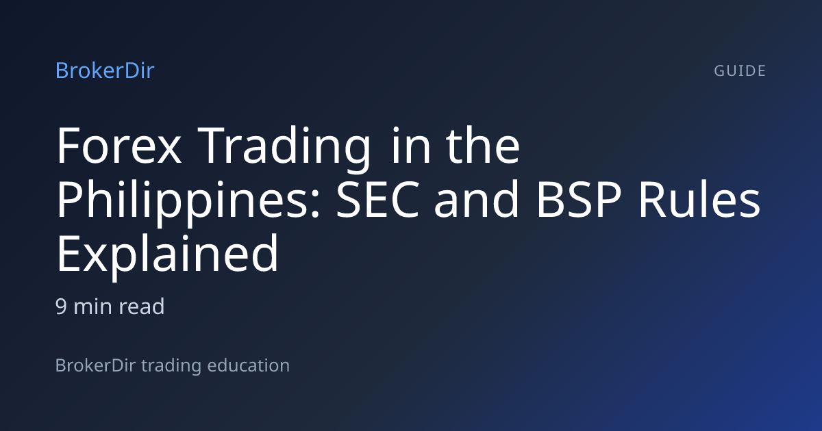 Forex Trading in the Philippines: SEC and BSP Rules Explained | BrokerDir