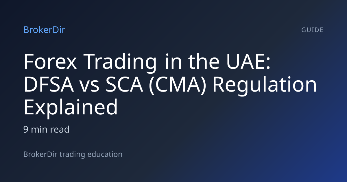 Forex Trading in the UAE: DFSA vs SCA (CMA) Regulation Explained ...